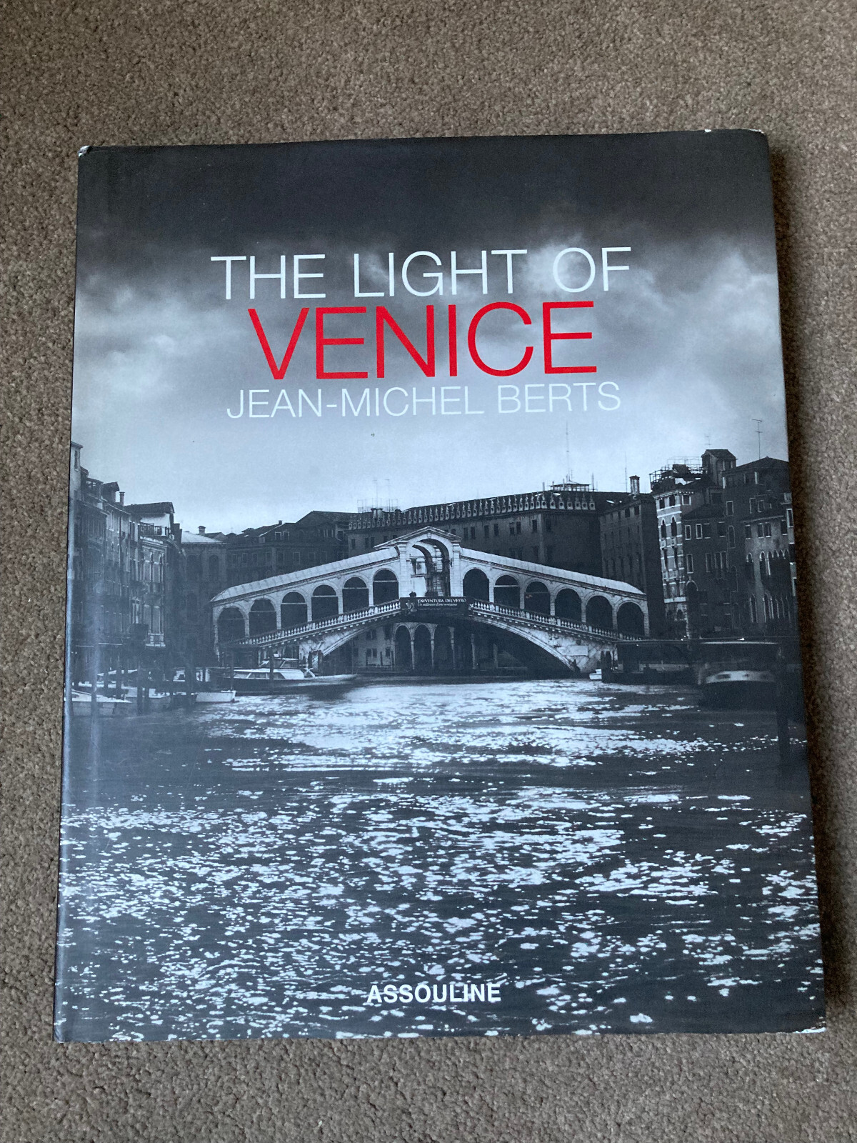 The Light of Venice by Jean-Michel Berts (Hardcover, 2012)