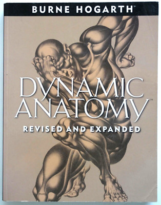 Dynamic Anatomy: Revised and Expanded Edition Book by Burne Hogarth Draftsman