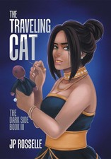 The Traveling Cat: The Dark Side Book III
