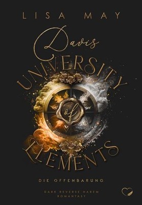 Davis University of Elements 3: Die Offenbarung (Dark Reverse Harem Romanta ...