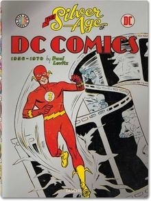 The Silver Age of DC Comics von Levitz, Paul | Buch | Zustand sehr gut