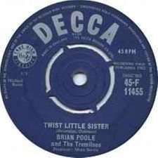 Brian Poole & The Tremiloes - Twist Little Sister, 7