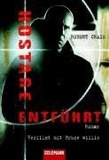 Hostage - Entführt. Roman von Robert Crais | Buch | Zustand gut