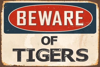 Metal Novelty Sign Sticker Tiger Beware Of Tigers Aluminum Sign 8x12 Funny