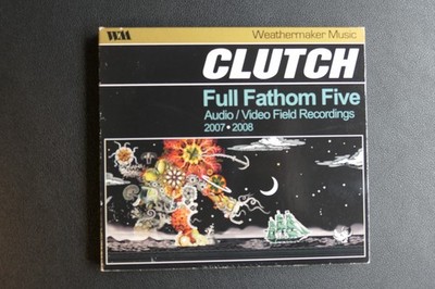 Clutch, Full Fathom Five Audio / Video Field Recordings 2007 - 2008 CD Digipack