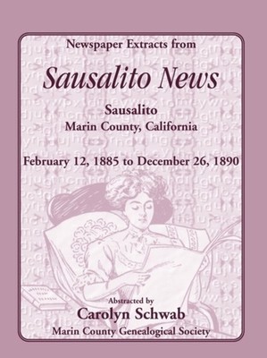 Marin County Genealo - Newspaper Extracts from Sausalito News Sausali - G555z