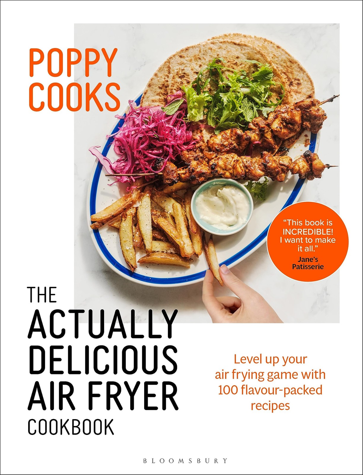 Poppy Cooks: The Actually Delicious Air Fryer Cookbook: THE SUND
