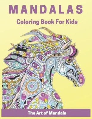 Mandalas Coloring Book for Kids The Art of Mandala: Chi -  NEW Mandalas Emotio 2