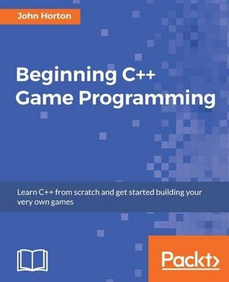 Beginning C++ Game Programming by John Horton (English) Paperback Book