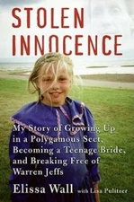 Stolen Innocence: My Story of Growing Up in a Polygamous Sect, Becoming a - GOOD