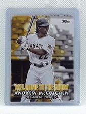 Andrew McCutchen 2022 Topps Baseball - Welcome to the Show - Pittsburgh Pirates