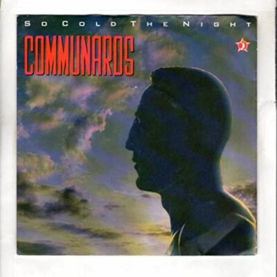 So Cold The Night / When The Walls Come Tumbling Down [7'' Vinyl] [Vinyl] The Com