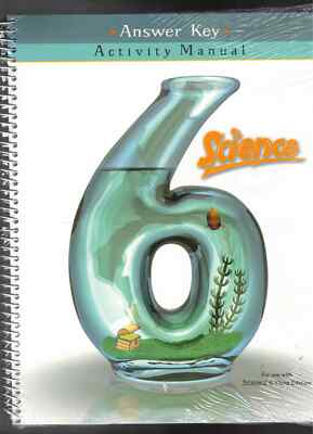 Science 6 Answer Key Activity Manual  for use with Third Edition BJU Press