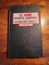 Sixty-Two Home Remote Control and Automation Projects book, technical, mechanic