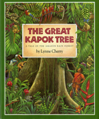 The Great Kapok Tree: A Tale of the Amazon Rain Forest - Hardcover - VERY GOOD