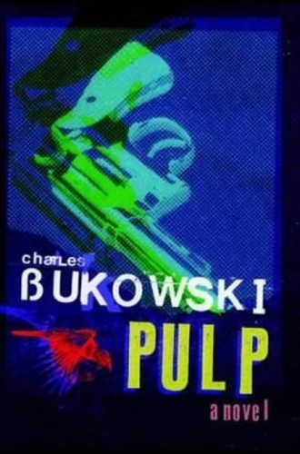 Pulp: A Novel by Bukowski, Charles Hardback Book The Fast Free Shipping