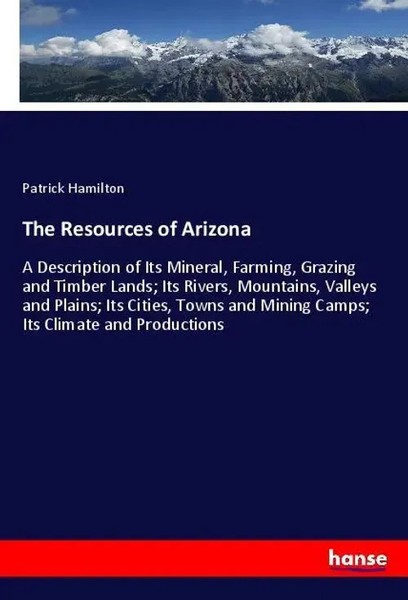 Patrick Hamilton | The Resources Of Arizona | Taschenbuch | Englisch (2019)-image