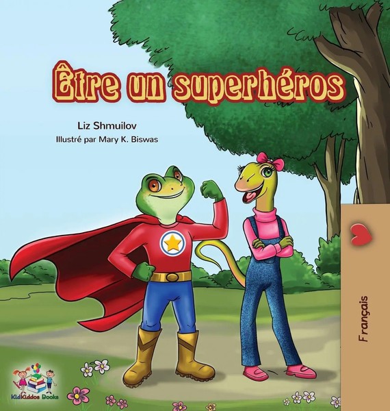 Liz Shmuilov (U. A.) | ÊTre Un SuperhéRos | Buch | FranzöSisch (2019) | Gebunden-image