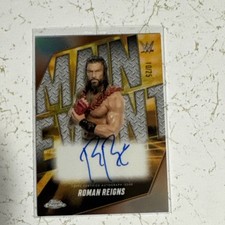 2025 Topps Chrome WWE AUTO  #'d /25 Roman Reigns Main Event Auto Orange 