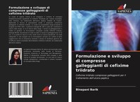 Binapani Barik | Formulazione E Sviluppo Di Compresse Galleggianti Di...