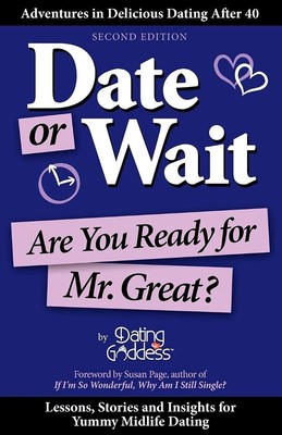 Date or Wait: Are You Ready for Mr. Great?, Goddess, Dating Datin
