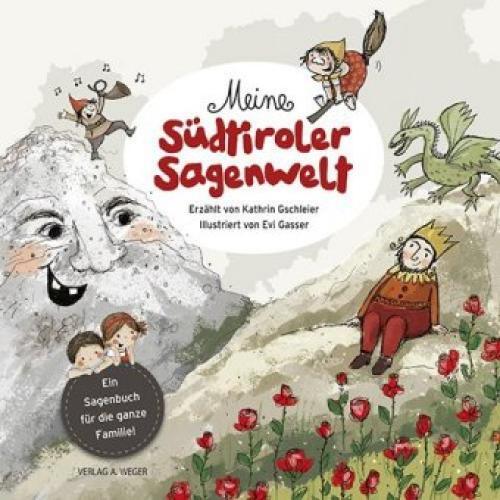 Thumbnail - Meine Südtiroler Sagenwelt Ein Sagenbuch Für Die Ganze Familie 5010