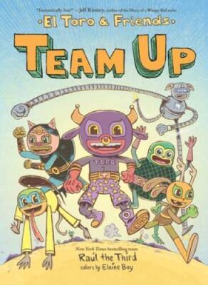 Team Up: El Toro and Friends (World of Vamos) - Hardcover - VERY GOOD