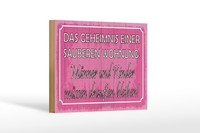Holzschild Spruch 12X18 Cm Das Geheimnis Einer Sauberen Wohnung Deko Schild