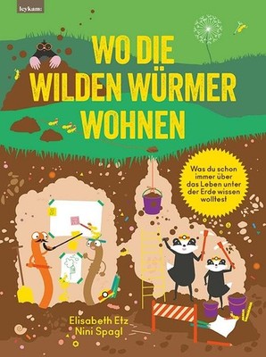 Nini Spagl Elis Wo die wilden Würmer wohnen - Was du scho (Hardback) (UK IMPORT)