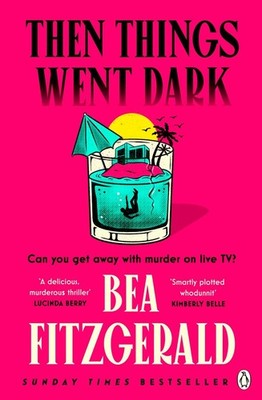 Then Things Went Dark | Bea Fitzgerald | englisch
