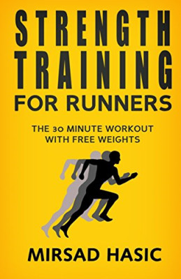 Strength Training for Runners - Paperback NEW Hasic, Mirsad 17/10/2013