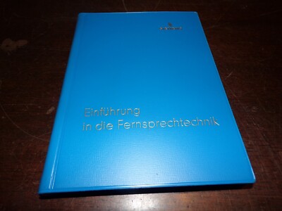 Buch '' Einführung in die fernsprechtechnik '' SIEMENS 1963