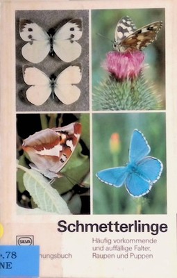 Schmetterlinge : e. Silva-Taschenbuch zum Bestimmen häufig vorkommender u. auffä