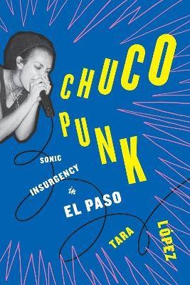 Chuco Punk, Tara Lpez,  Paperback