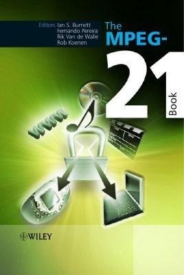 The Mpeg-21 Book Buch John Wiley & Sons Inc