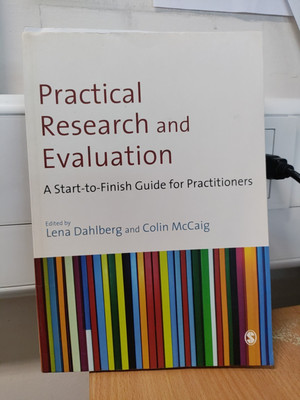 Praktische Forschung und Evaluation: Ein Leitfaden von Anfang bis Ende für Praktiker von