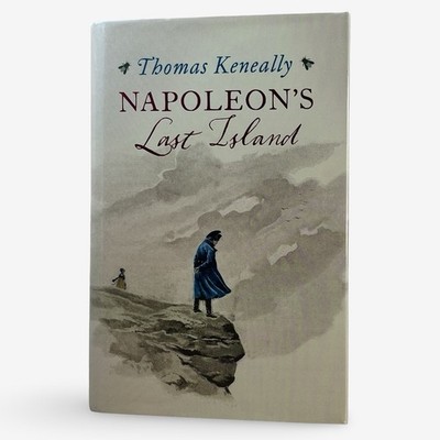 Thomas Keneally Napoleon's Last Island Signed Hardback 2016 Historical Fiction
