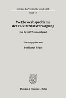 Wettbewerbsprobleme Der ElektrizitäTsversorgung. Burkhardt RöPer