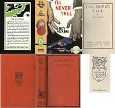 Roy Vickers  I`LL NEVER TELL  1st w/fdj 1937 ...