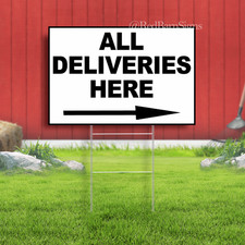 All Deliveries Here Arrow Indoor Outdoor Yard Sign with metal stakes