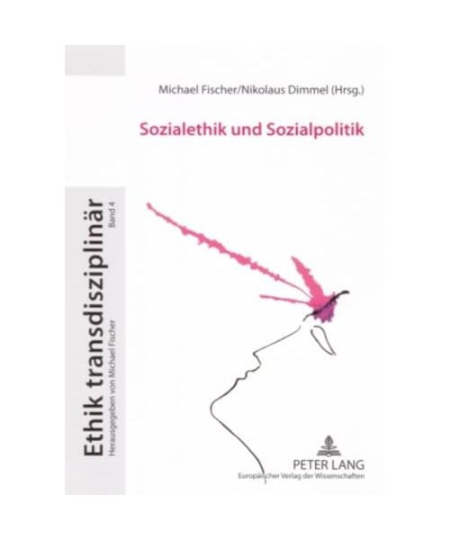 Sozialethik und Sozialpolitik: Zur praktischen Ethik des Sozialen