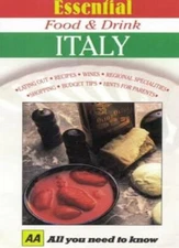 Essential Food and Drink: Italy (AA Essential Food & Drink Guide
