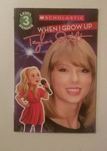 Details About When I Grow Up Taylor Swift Learn Howscholastic Reader Level 3 By Scholastic - 