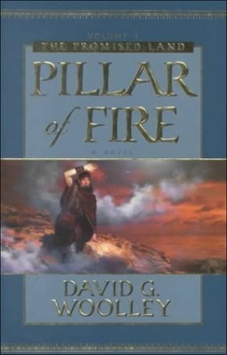 Pillar of Fire: A Historical Novel (Promised Land Series) - VERY GOOD