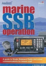 Marine SSB Operation: A Small Guide to Ocean Yacht Communications by 