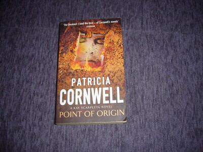 Patricia Cornwell, Point of Origin (A Kay Scarpetta Novel)