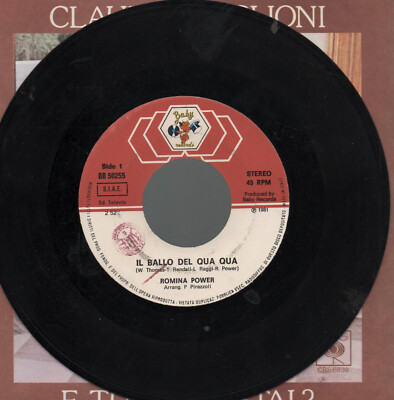ROMINA POWER Platte 45 Umdrehungen MADE in ITALY Il ballo del qua qua 1981 KEIN COVER