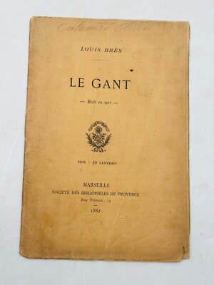 LOUIS BRÈS - Le Gant Erzählung in vers Marseille Gesellschaft der Bibliophilen von - 1882
