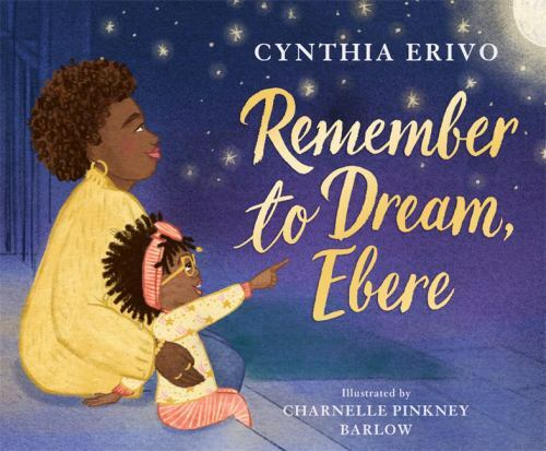 Remember to Dream, Ebere - 9780316496155, Cynthia Erivo, hardcover