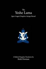 The Yeshe Lama: Jigme Lingpa's Dzogchen Atiyoga Manual by Keith Dowman